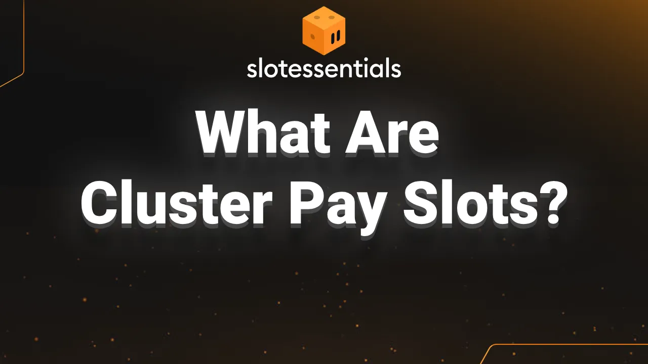 What Are Cluster Pay Slots?