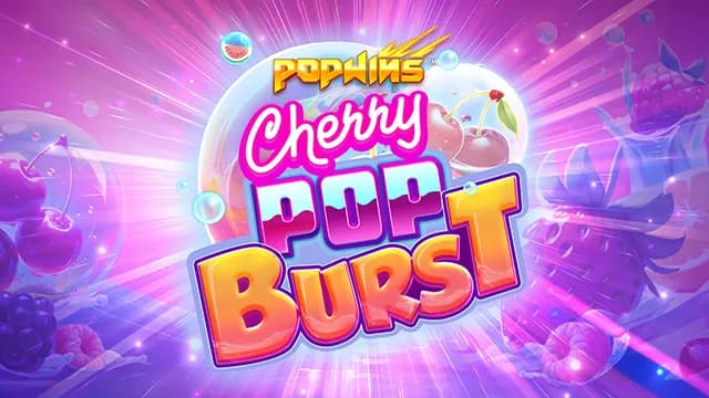 CherryPop Burst Review