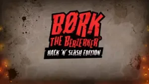 Bork the Berzerker