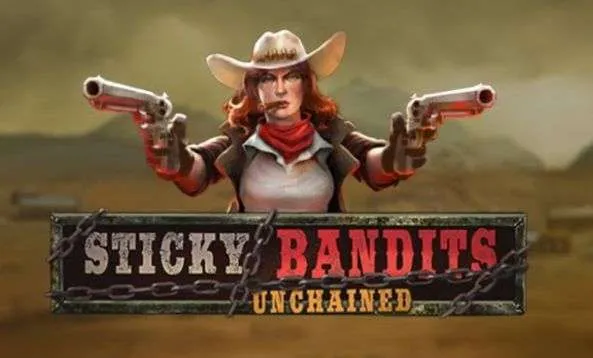Sticky Bandits Unchained