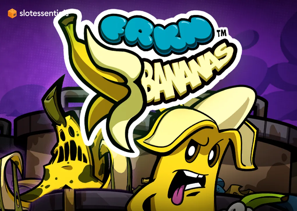 FRKN Bananas Review