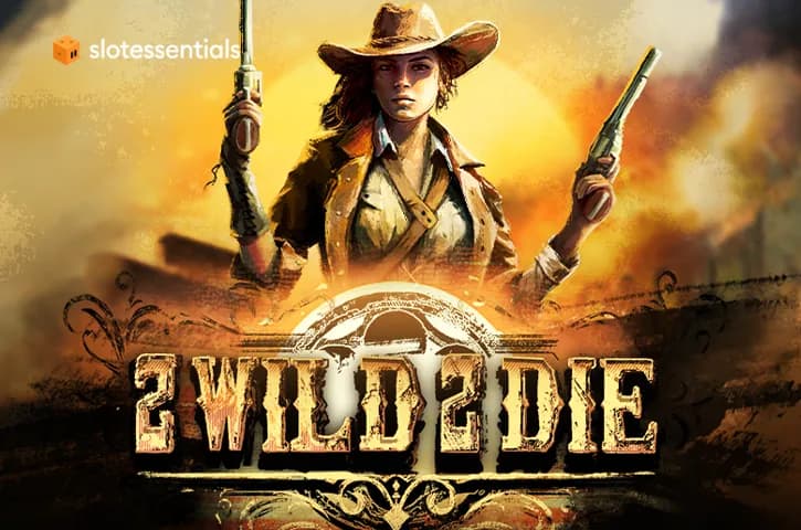 2 Wild 2 Die