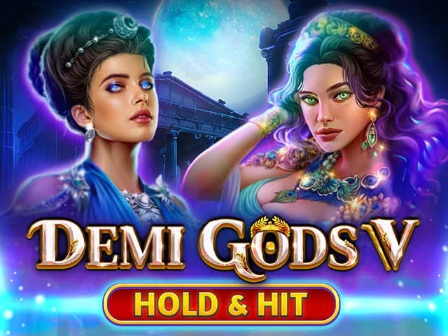 Demi Gods V - Hold and Hit Review