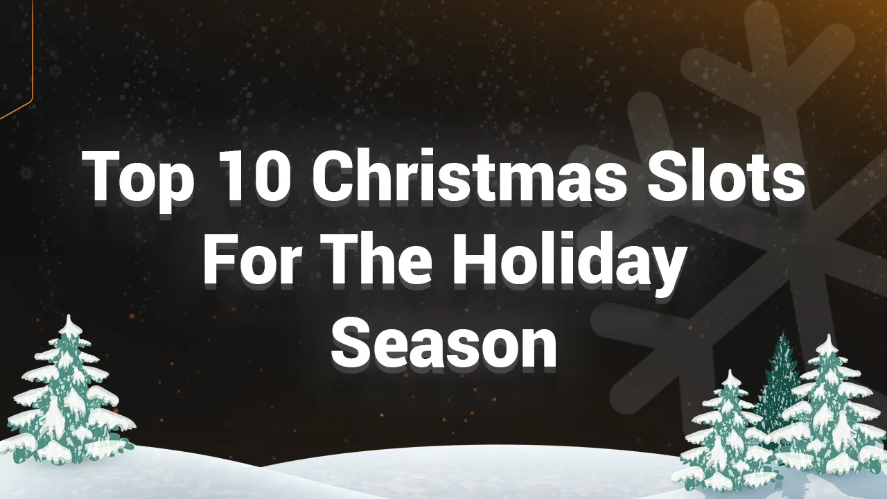 top 10 Christmas Slots