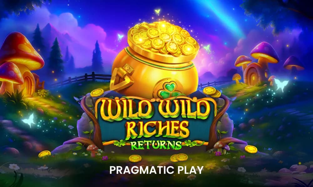 Wild Wild Riches Returns Reivew