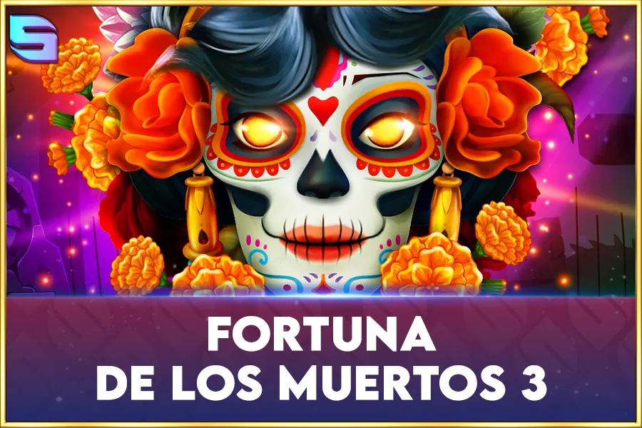 Fortuna De Los Muertos 3 Review