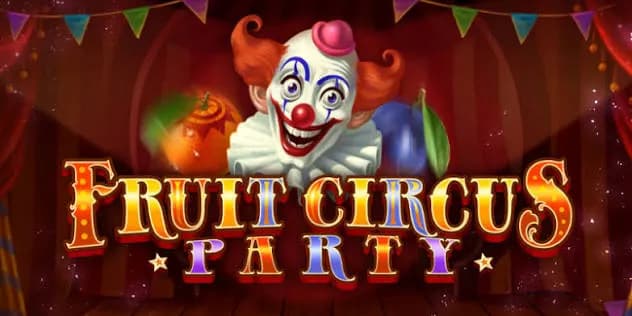 Fruit Circus Party Review