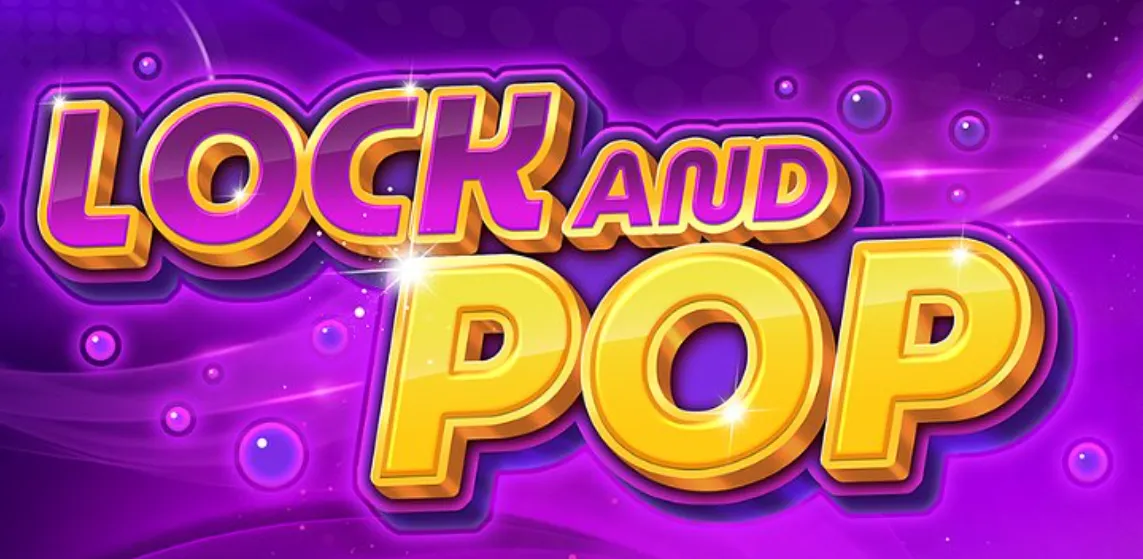 Lock and Pop Review