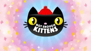 Not Enough Kittens