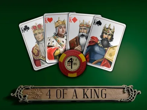4 of a King