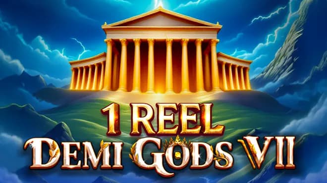 1 Reel - Demi Gods VII Review