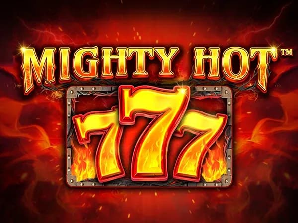 Mighty Hot: 777