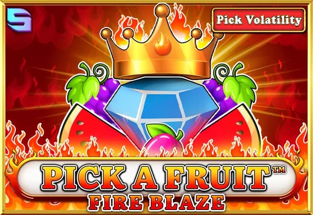 Pick a Fruit - Fire Blaze Review